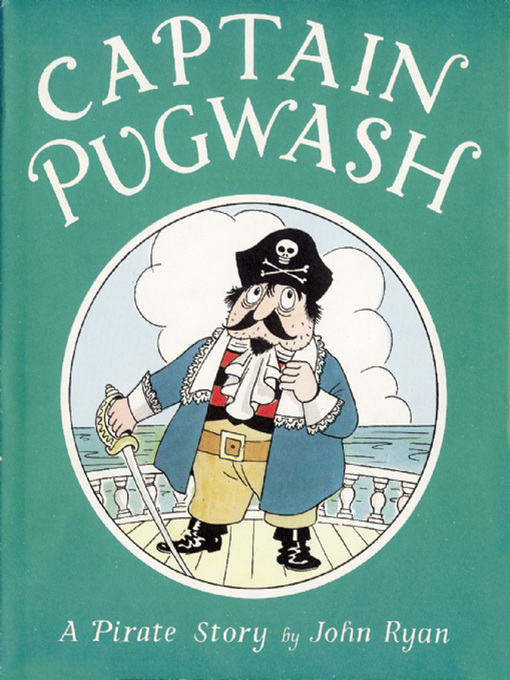 Title details for Captain Pugwash by John Ryan - Available
